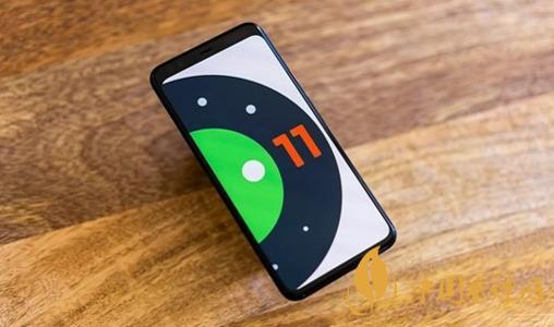 android11什么時(shí)候推送-安卓11新增了哪些功能？